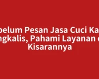 Sebelum Pesan Jasa Cuci Kasur Bengkalis, Pahami Layanan dan Kisarannya