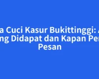 Jasa Cuci Kasur Bukittinggi: Apa yang Didapat dan Kapan Perlu Pesan