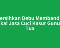 Bersihkan Debu Membandel Pakai Jasa Cuci Kasur Gunung Tua