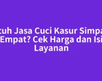 Butuh Jasa Cuci Kasur Simpang Empat? Cek Harga dan Isi Layanan