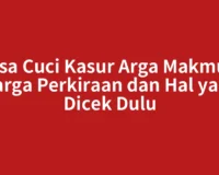 Jasa Cuci Kasur Arga Makmur: Harga Perkiraan dan Hal yang Dicek Dulu