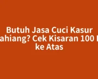 Butuh Jasa Cuci Kasur Kepahiang? Cek Kisaran 100 Ribu ke Atas